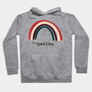 Only good vibes. Rainbow gift boho t-shirt Hoodie